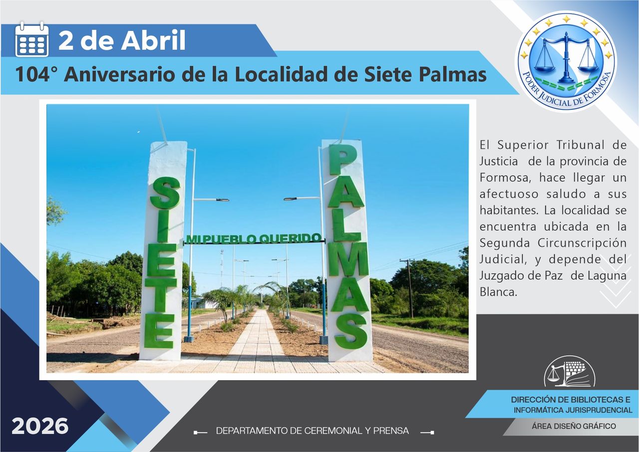 Efemérides - 104º Aniversario localidad Siete Palmas