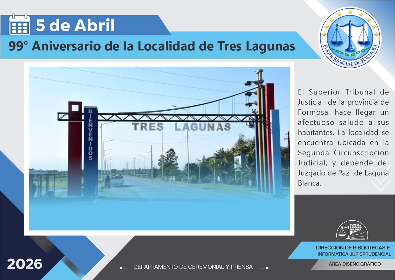 Efemérides - 99º Aniversario localidad Tres Lagunas