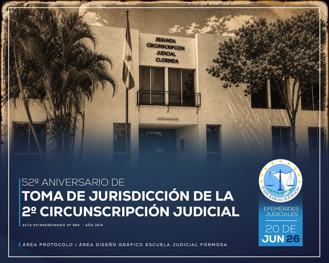 Efemérides - 52º Aniversario Toma de Jurisdicción 2da. Circunscripción